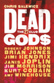 Dead Gods: The 27 Club