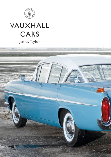 Book cover of: Vauxhall Cars. By: James Taylor