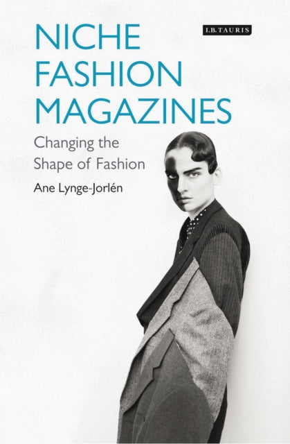Book cover of: Niche Fashion Magazines. By: Ane Lynge-Jorlen