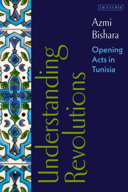 Book cover of: Understanding Revolutions. By: عزمي بشارة