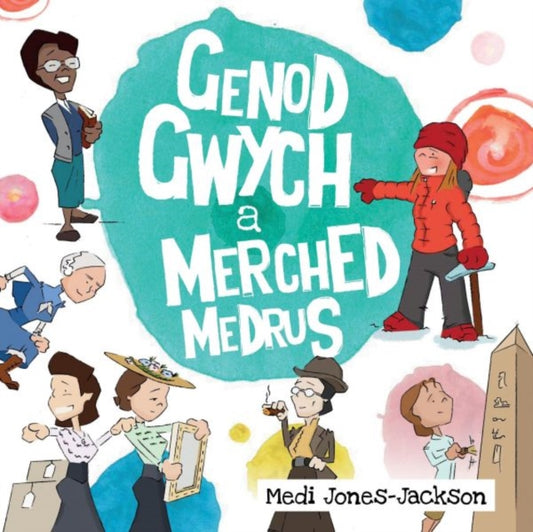 Book cover of: Genod Gwych a Merched Medrus. By: Medi Jones-Jackson