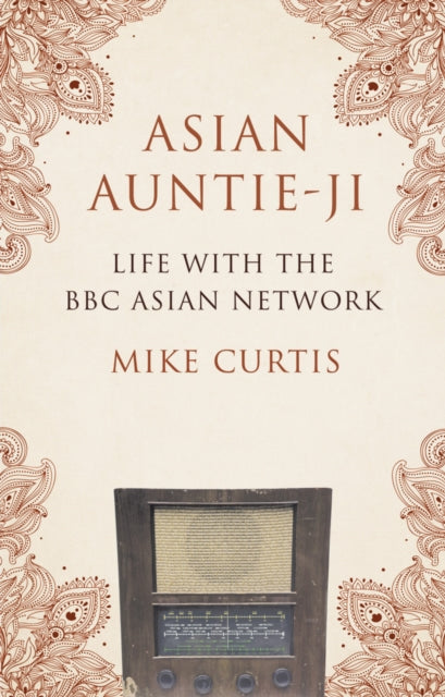 Book cover of: Asian Auntie-Ji. By: Mike Curtis