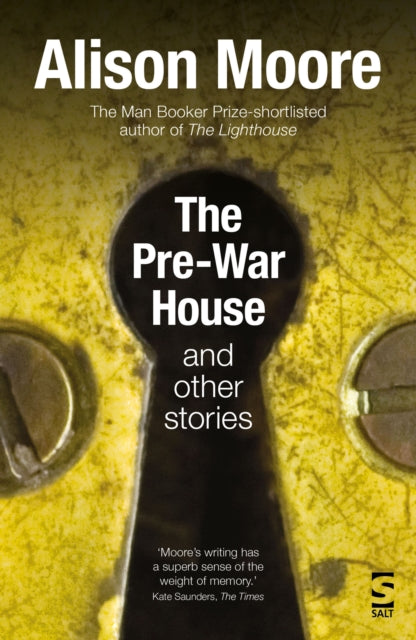 Book cover of: Pre-War House and Other Stories. By: Freelance Academic Editor and Sessional Lecturer Alison Moore