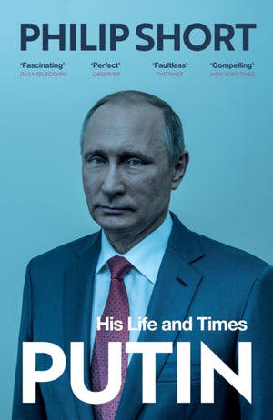 Putin, The explosive and extraordinary new biography of Russia’s leader