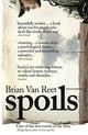 Book cover of: Spoils. By: Brian van Reet