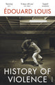 History of Violence 9781784706074 Edouard Louis