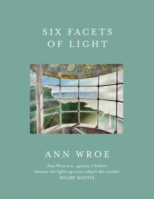 Book cover of: Six Facets Of Light. By: Ann Wroe
