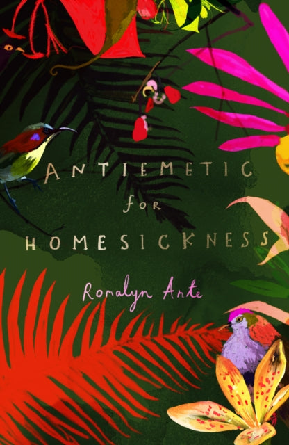 Book cover of: Antiemetic for Homesickness. By: Romalyn Ante