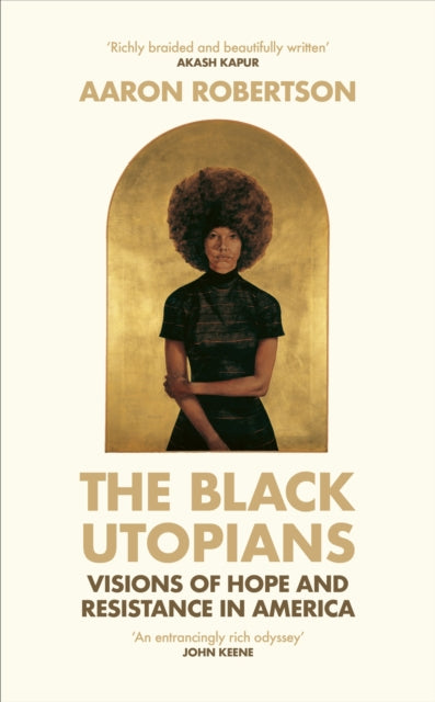 Book cover of: Black Utopians. By: Aaron Robertson