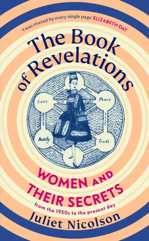 Book of Revelations, Women and Their Secrets From the 1950s to the Present Day