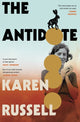 Book cover of: Antidote. By: Karen Russell