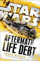 Book cover of: Star Wars: Aftermath: Life Debt. By: Chuck Wendig