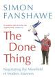 Book cover of: Done Thing. By: Simon Fanshawe