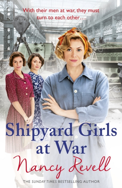 Book cover of: Shipyard Girls at War. By: Nancy Revell