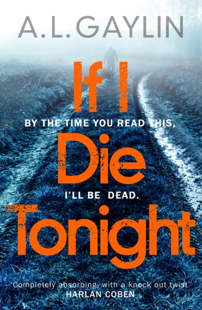Book cover of: If I Die Tonight. By: A. L. Gaylin