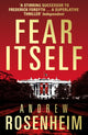Book cover of: Fear Itself. By: Andrew Rosenheim