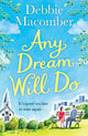 Book cover of: Any Dream Will Do. By: Debbie Macomber