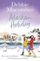 Book cover of: Alaskan Holiday. By: Debbie Macomber