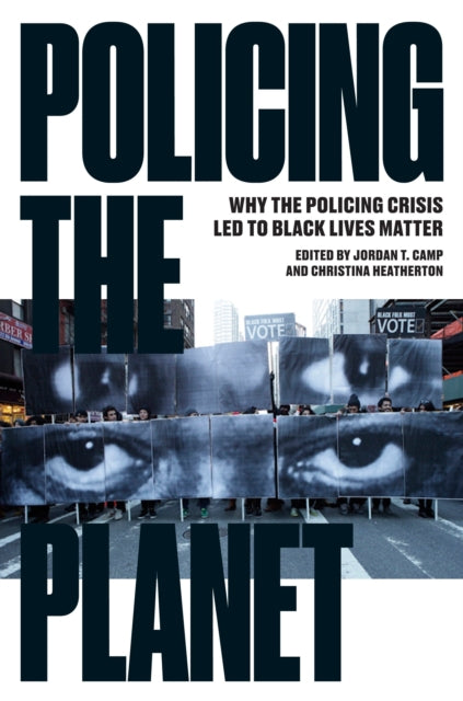 Book cover of: Policing the Planet. By: Jordan T. Camp