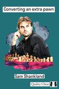 Converting an Extra Pawn in Chess
