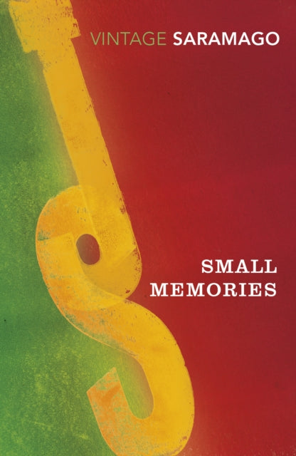 Book cover of: Small Memories. By: José Saramago