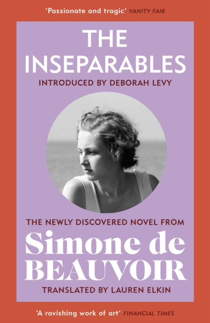 Inseparables, The newly discovered novel from Simone de Beauvoir 9781784877187 Simone de Beauvoir