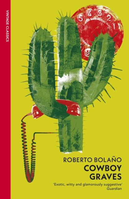 Book cover of: Cowboy Graves. By: Roberto Bolaño