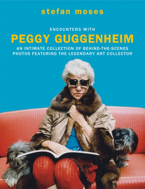 Book cover of: Encounters with Peggy Guggenheim. By: Stefan Moses