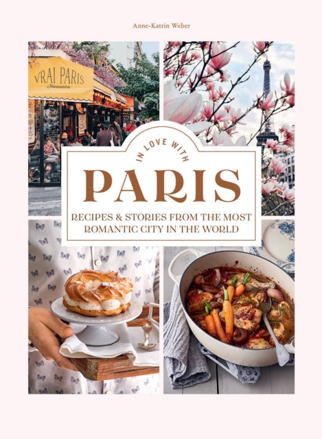 Book cover of: In Love with Paris. By: Anne-Katrin Weber