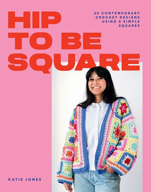 Book cover of: Hip to Be Square. By: Katie Jones