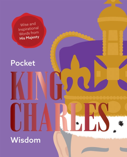 Book cover of: Pocket King Charles Wisdom. By: Hardie Grant Books