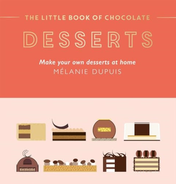 Book cover of: Little Book of Chocolate: Desserts. By: Melanie Dupuis