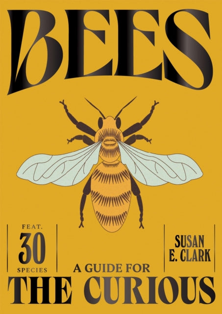 Bees 9781784889807 Susan E. Clark