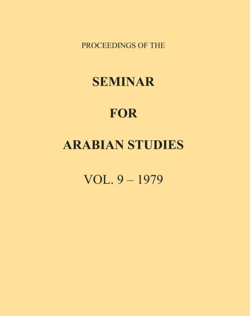 Book cover of: Proceedings of the Seminar for Arabian Studies Volume 9 1979