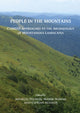 People in the Mountains: Current Approaches to the Archaeology of Mountainous Landscapes