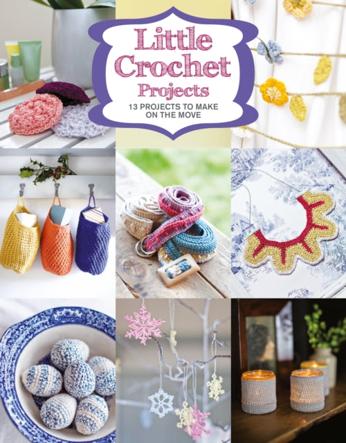 Book cover of: Little Crochet Projects. By: GMC Editors