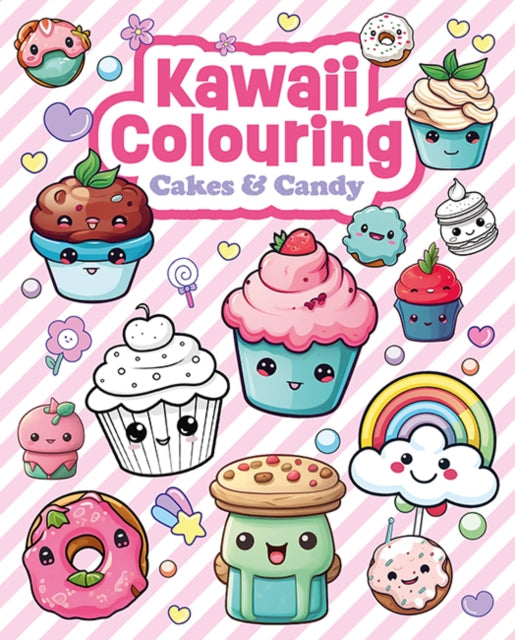 Book cover of: Kawaii Colouring: Cakes & Candy