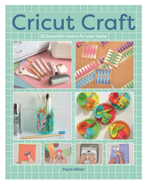 Cricut Craft, 25 Beautiful Makes For Your Home