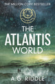 Book cover of: Atlantis World. By: A. G. Riddle