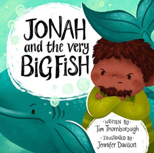 Book cover of: Jonah and the Very Big Fish. By: Tim Thornborough & Jennifer Davison
