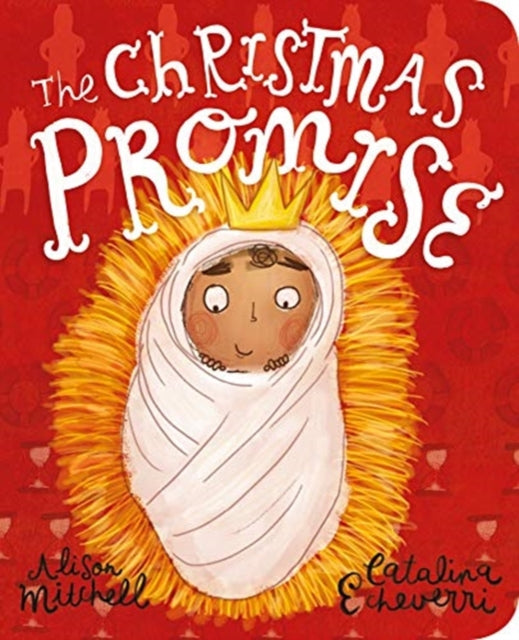 The Christmas Promise Board Book 9781784984397 Alison Mitchell
