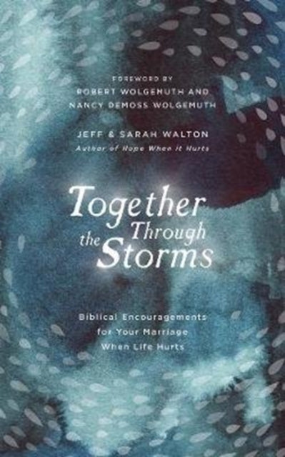 Book cover of: Together Through the Storms. By: Sarah Walton