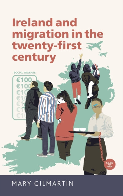 Book cover of: Ireland and Migration in the Twenty-First Century. By: Mary Gilmartin