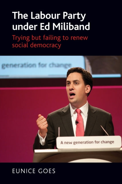 The Labour Party Under Ed Miliband