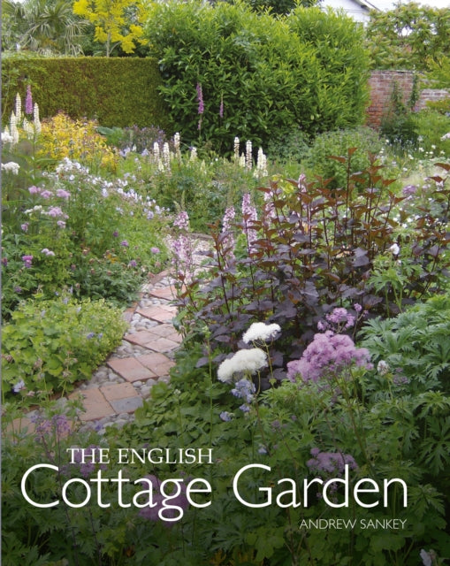 English Cottage Garden 9781785009495 Andrew Sankey