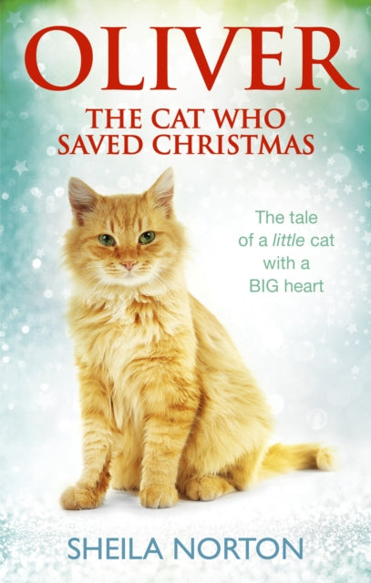 Book cover of: Oliver The Cat Who Saved Christmas