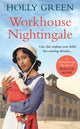 Book cover of: Workhouse Nightingale. By: Holly Green
