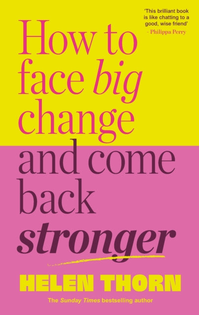 How to Face Big Change