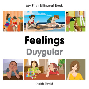 My First Bilingual Book - Feelings (English-Turkish)