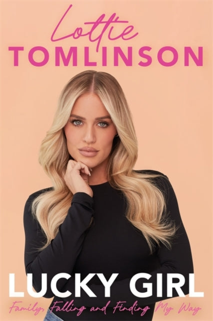 Book cover of: Lucky Girl. By: Lottie Tomlinson